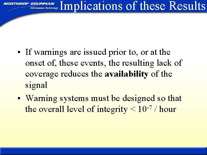 Implications of these Results • If warnings are issued prior to, or at the