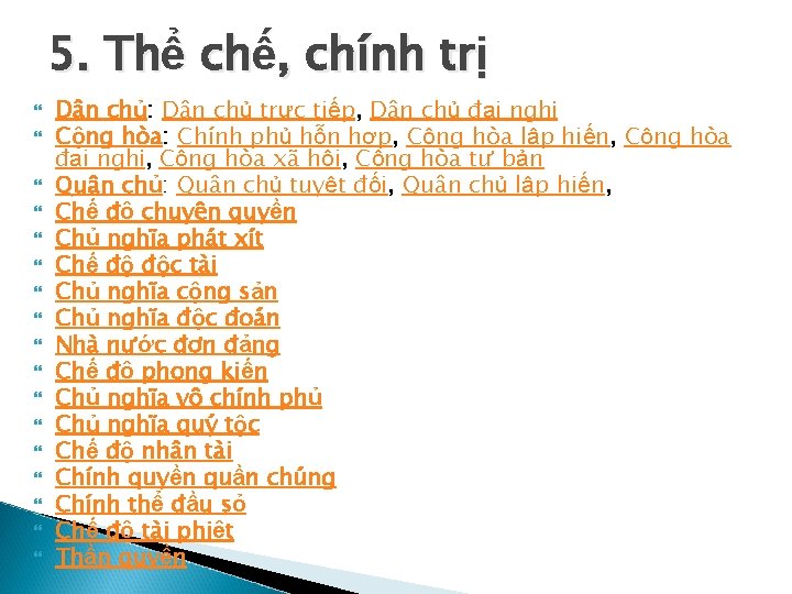 5. Thể chế, chính trị Dân chủ: Dân chủ trực tiếp, Dân chủ đại