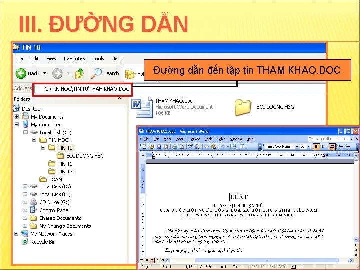 III. ĐƯỜNG DẪN Đường dẫn đến tập tin THAM KHAO. DOC 