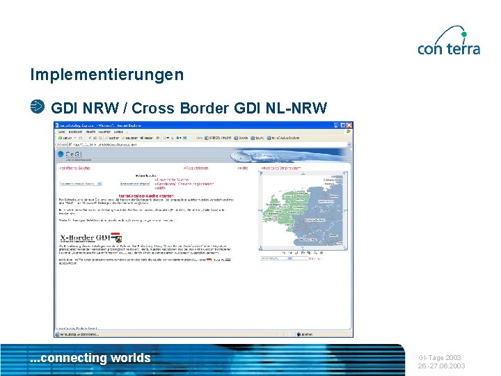Implementierungen GDI NRW / Cross Border GDI NL-NRW . . . connecting worlds GI-Tage