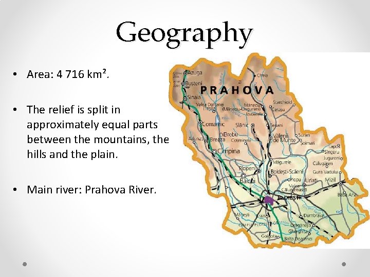 Geography • Area: 4 716 km². • The relief is split in approximately equal Geography • Area: 4 716 km². • The relief is split in approximately equal