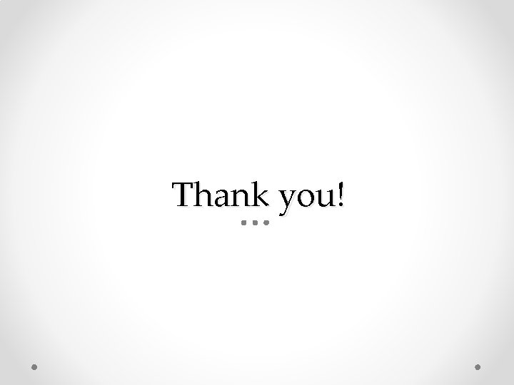 Thank you! Thank you!