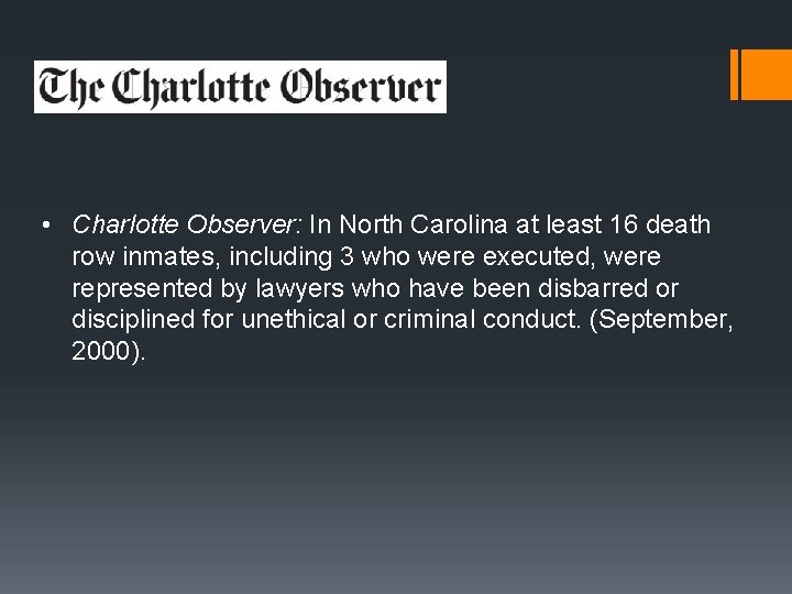 • Charlotte Observer: In North Carolina at least 16 death row inmates, including • Charlotte Observer: In North Carolina at least 16 death row inmates, including