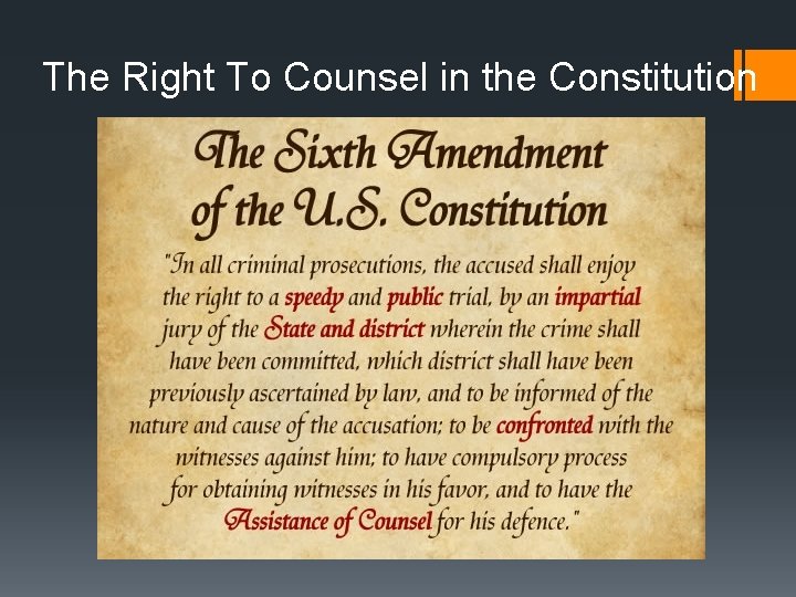 The Right To Counsel in the Constitution The Right To Counsel in the Constitution