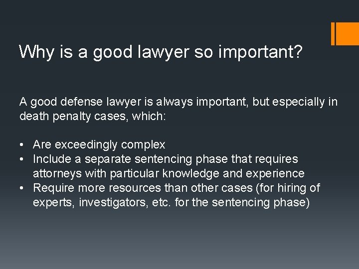Why is a good lawyer so important? A good defense lawyer is always important, Why is a good lawyer so important? A good defense lawyer is always important,