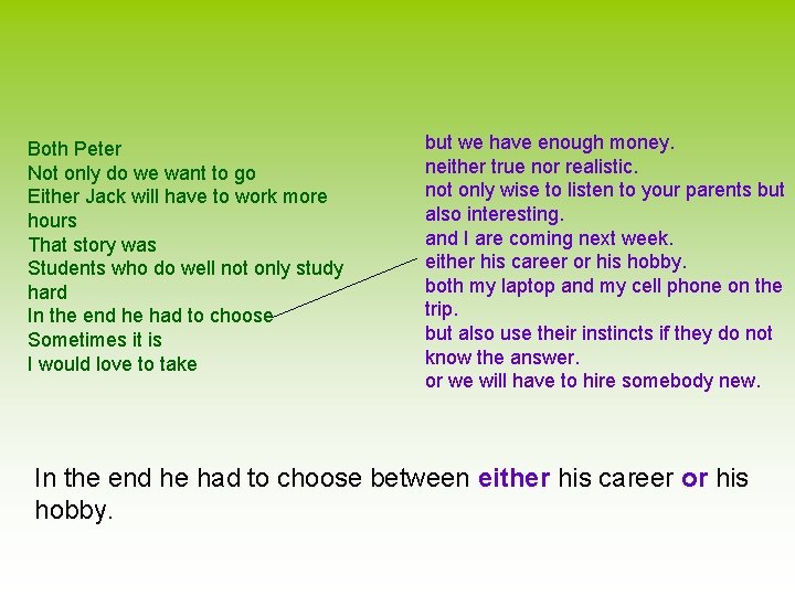 Both Peter Not only do we want to go Either Jack will have to