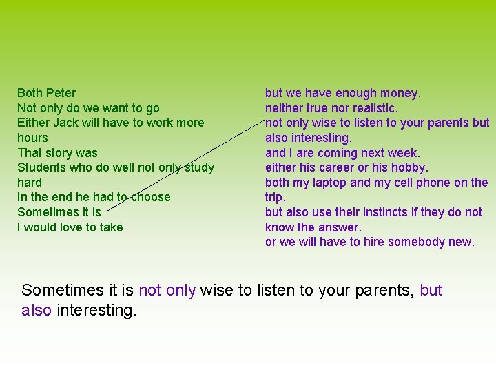 Both Peter Not only do we want to go Either Jack will have to