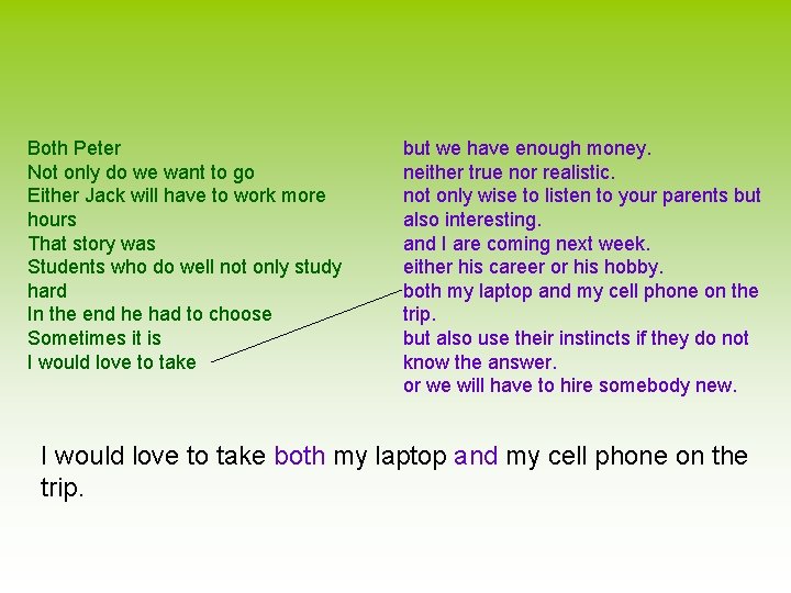 Both Peter Not only do we want to go Either Jack will have to