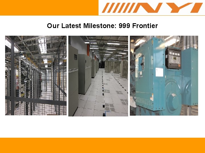 Our Latest Milestone: 999 Frontier 