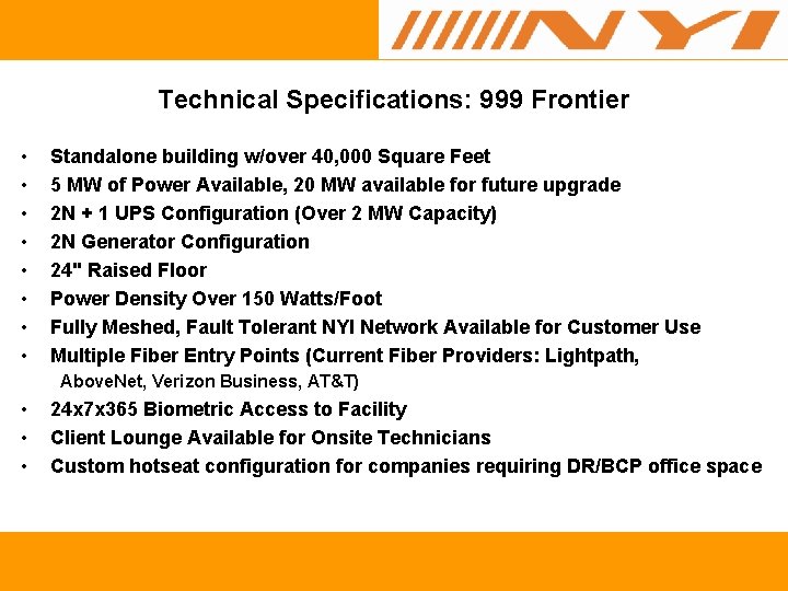 Technical Specifications: 999 Frontier • • Standalone building w/over 40, 000 Square Feet 5