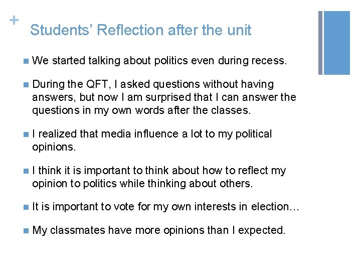 + Students’ Reflection after the unit n We started talking about politics even during