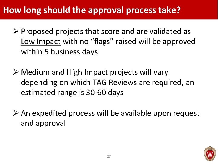 How long should the approval process take? Ø Proposed projects that score and are How long should the approval process take? Ø Proposed projects that score and are