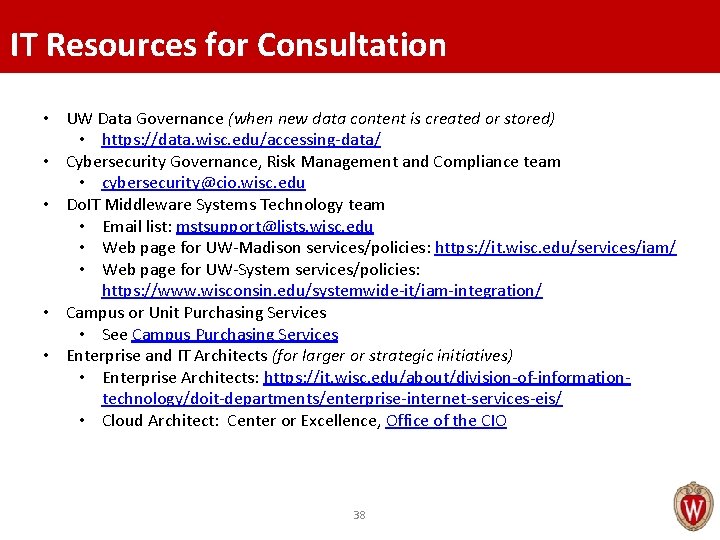 IT Resources for Consultation • UW Data Governance (when new data content is created