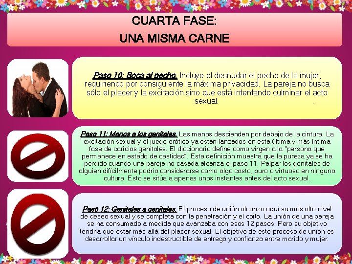 CUARTA FASE: UNA MISMA CARNE Paso 10: Boca al pecho. Incluye el desnudar el CUARTA FASE: UNA MISMA CARNE Paso 10: Boca al pecho. Incluye el desnudar el