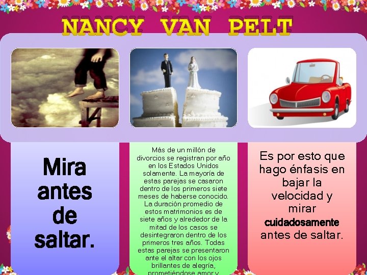 NANCY VAN PELT Mira antes de saltar. Más de un millón de divorcios se NANCY VAN PELT Mira antes de saltar. Más de un millón de divorcios se