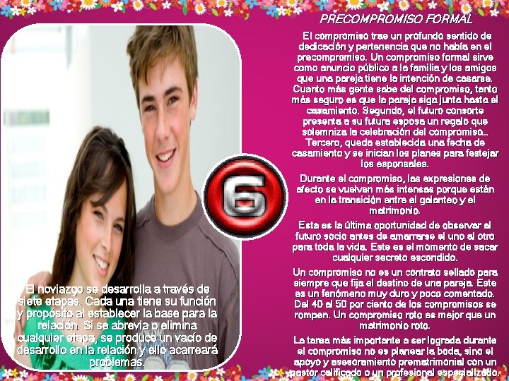 PRECOMPROMISO FORMAL El compromiso trae un profundo sentido de El noviazgo se desarrolla a PRECOMPROMISO FORMAL El compromiso trae un profundo sentido de El noviazgo se desarrolla a