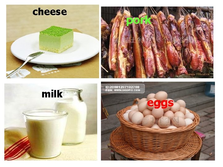 cheese milk pork eggs cheese milk pork eggs