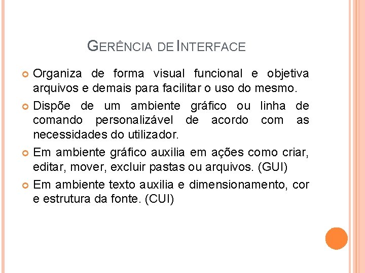 GERÊNCIA DE INTERFACE Organiza de forma visual funcional e objetiva arquivos e demais para GERÊNCIA DE INTERFACE Organiza de forma visual funcional e objetiva arquivos e demais para