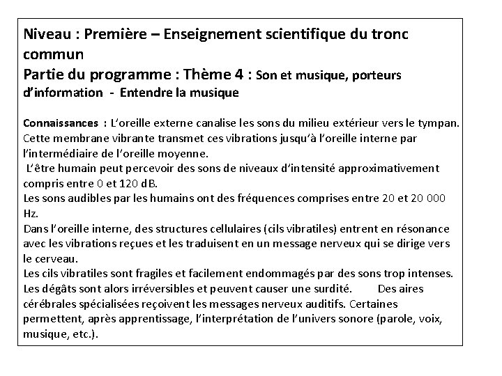 Niveau : Première – Enseignement scientifique du tronc commun Partie du programme : Thème