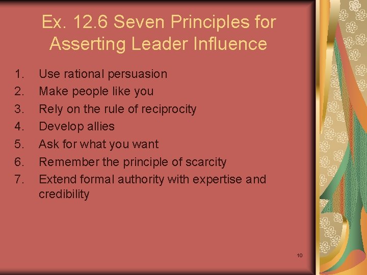 Ex. 12. 6 Seven Principles for Asserting Leader Influence 1. 2. 3. 4. 5. Ex. 12. 6 Seven Principles for Asserting Leader Influence 1. 2. 3. 4. 5.