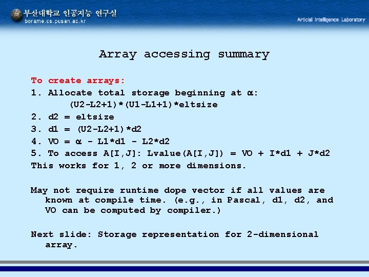 Array accessing summary To create arrays: 1. Allocate total storage beginning at : (U Array accessing summary To create arrays: 1. Allocate total storage beginning at : (U