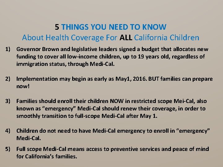 5 THINGS YOU NEED TO KNOW About Health Coverage For ALL California Children 1)