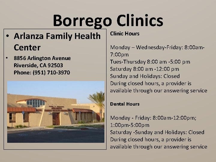 Borrego Clinics • Arlanza Family Health Center • 8856 Arlington Avenue Riverside, CA 92503