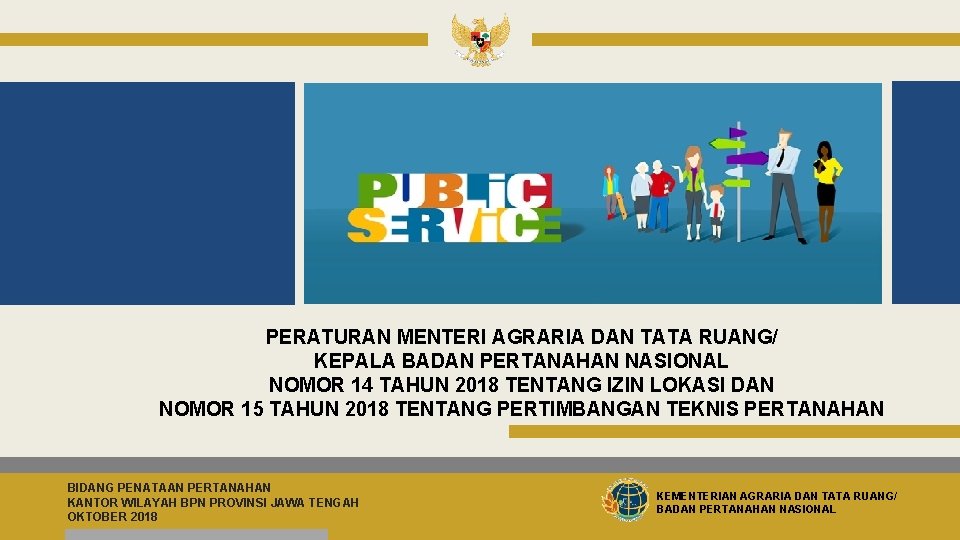PERATURAN MENTERI AGRARIA DAN TATA RUANG/ KEPALA BADAN PERTANAHAN NASIONAL NOMOR 14 TAHUN 2018