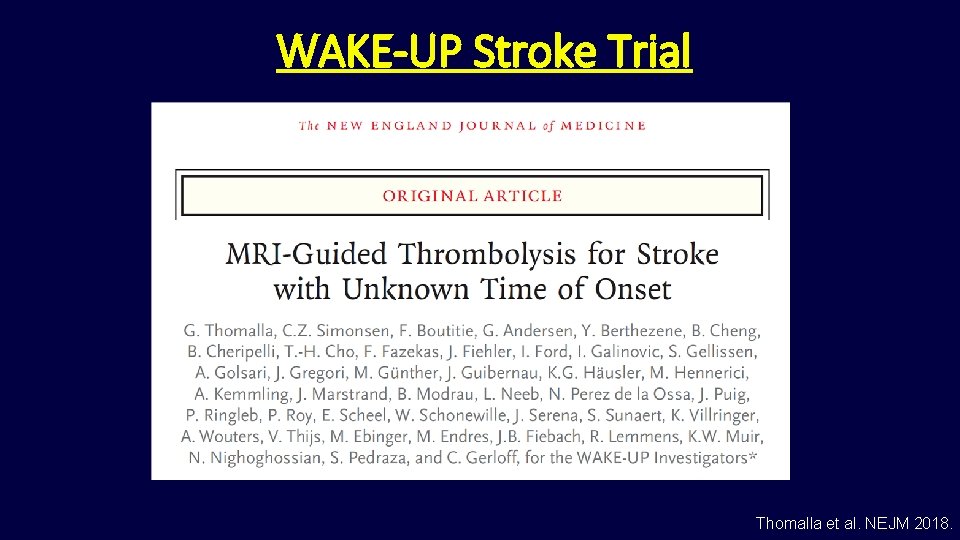 WAKE-UP Stroke Trial Thomalla et al. NEJM 2018. 