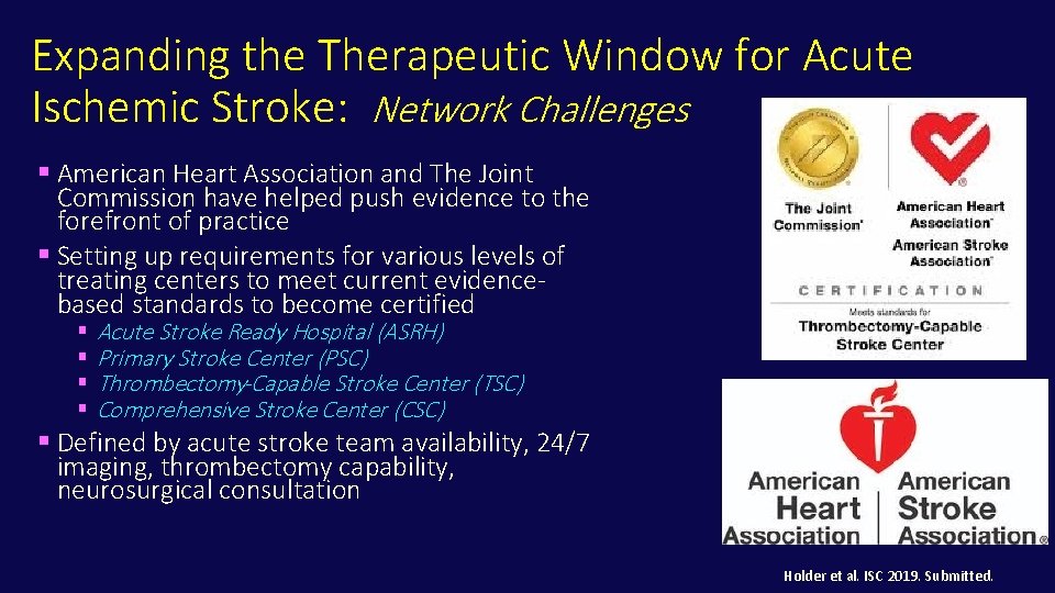 Expanding the Therapeutic Window for Acute Ischemic Stroke: Network Challenges § American Heart Association