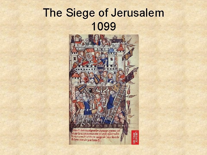 The Siege of Jerusalem 1099 