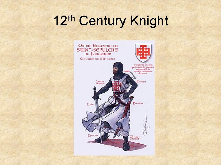 12 th Century Knight 