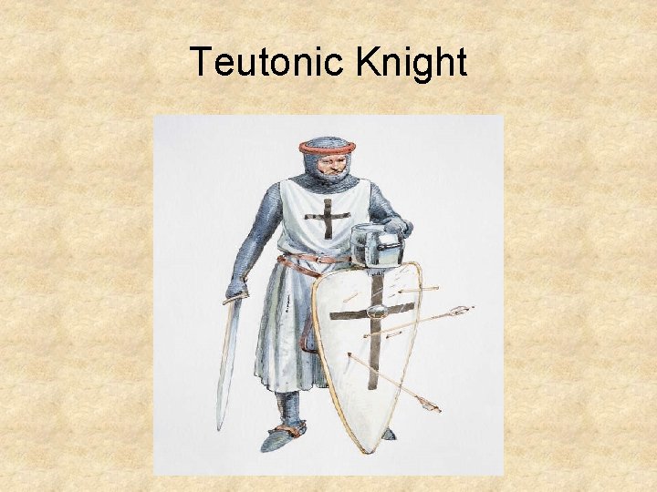 Teutonic Knight 