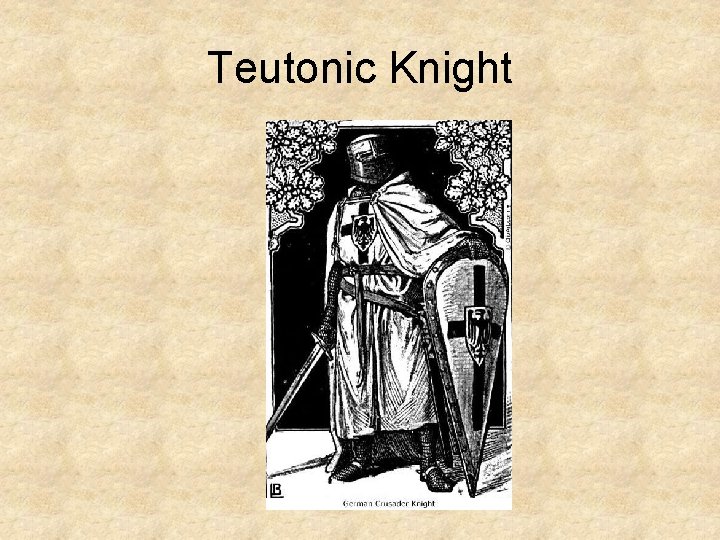 Teutonic Knight 
