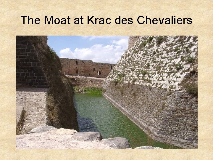 The Moat at Krac des Chevaliers 