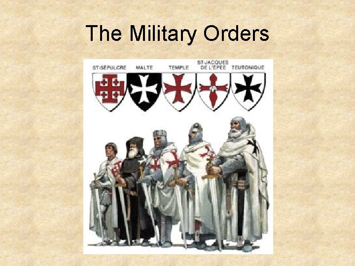 The Military Orders 