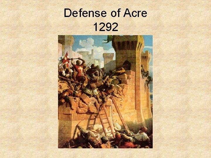 Defense of Acre 1292 