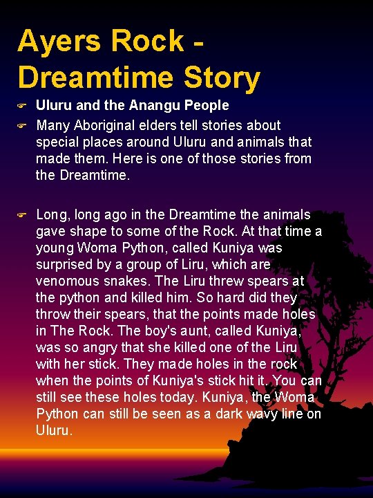 Ayers Rock - Dreamtime Story F F F Uluru and the Anangu People Many