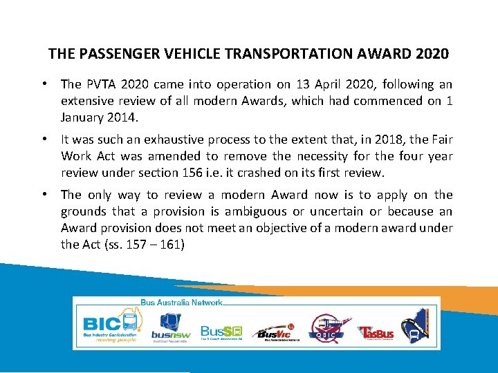 THE PASSENGER VEHICLE TRANSPORTATION AWARD 2020 • The PVTA 2020 came into operation on