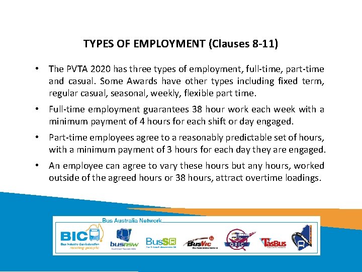 TYPES OF EMPLOYMENT (Clauses 8 -11) • The PVTA 2020 has three types of