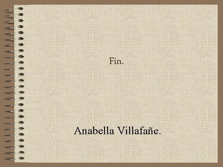 Fin. Anabella Villafañe. 