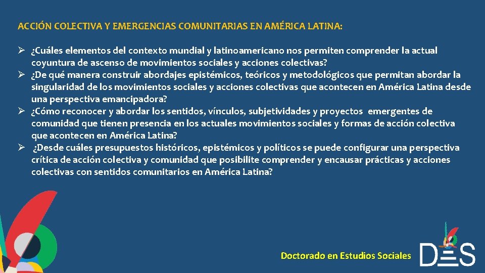 ACCIÓN COLECTIVA Y EMERGENCIAS COMUNITARIAS EN AMÉRICA LATINA: Ø ¿Cuáles elementos del contexto mundial