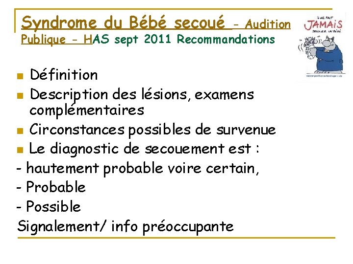 Syndrome du Bébé secoué - Audition Publique - HAS sept 2011 Recommandations Définition n