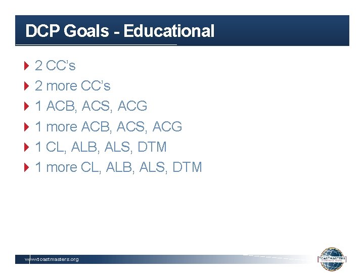 DCP Goals - Educational 4 2 CC’s 4 2 more CC’s 4 1 ACB,