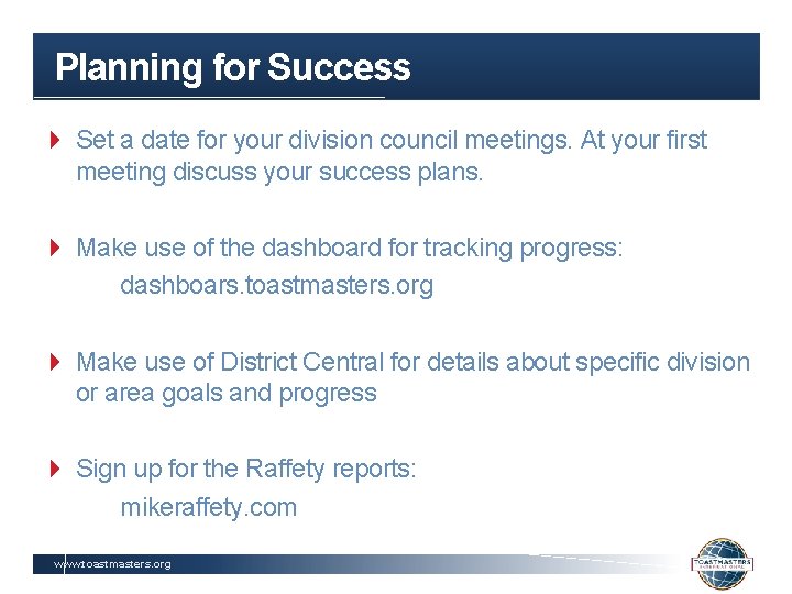 Planning for Success 4 Set a date for your division council meetings. At your
