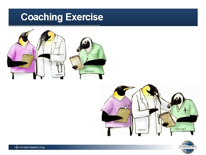 Coaching Exercise www. toastmasters. org 