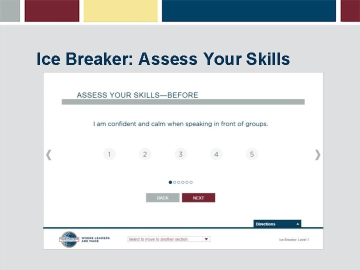 Ice Breaker: Assess Your Skills 