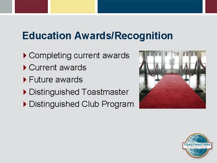 Education Awards/Recognition 4 Completing current awards 4 Current awards 4 Future awards 4 Distinguished