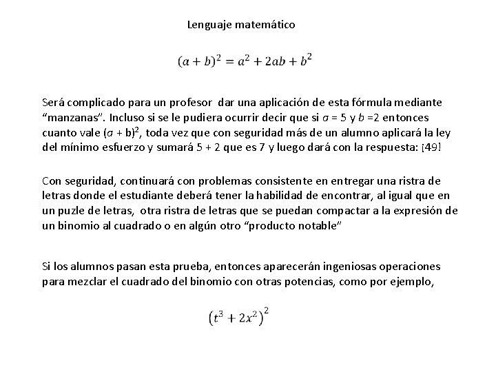 Lenguaje matemático Será complicado para un profesor dar una aplicación de esta fórmula mediante