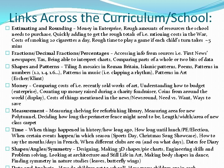Links Across the Curriculum/School: � Estimating and Rounding – Money in Enterprise, Rough amounts Links Across the Curriculum/School: � Estimating and Rounding – Money in Enterprise, Rough amounts